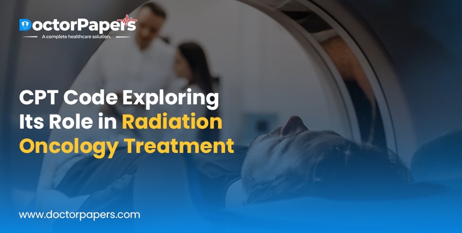 CPT Code Exploring Its Role in Radiation Oncology Treatment