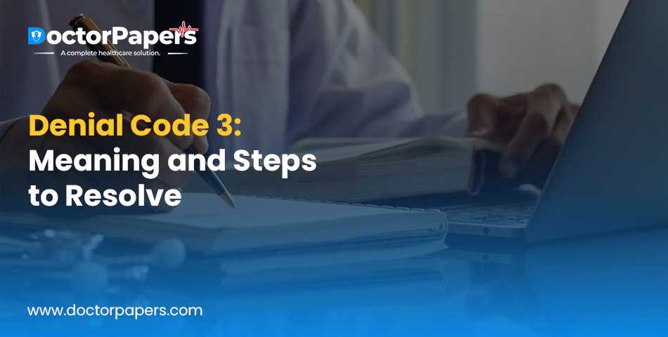Denial Code 3: Meaning and Steps to Resolve