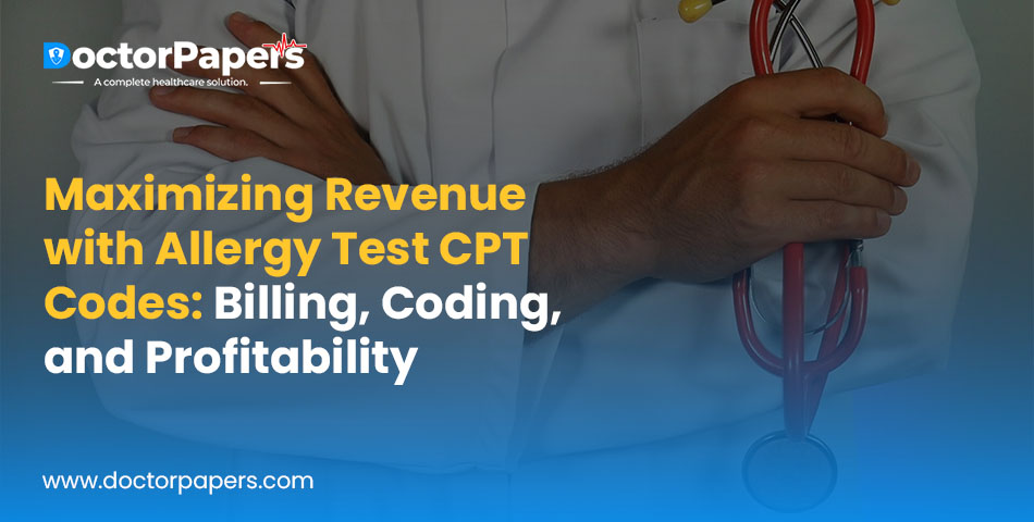 Maximizing Revenue with Allergy Test CPT Codes: Billing, Coding, and Profitability