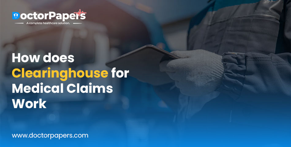 How Does the Clearinghouse for Medical Claims Work?