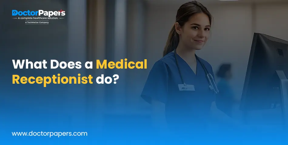 What Does a Medical Receptionist Do?