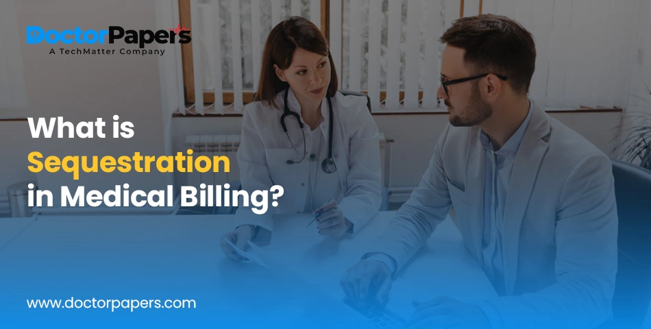 What is Sequestration in Medical Billing