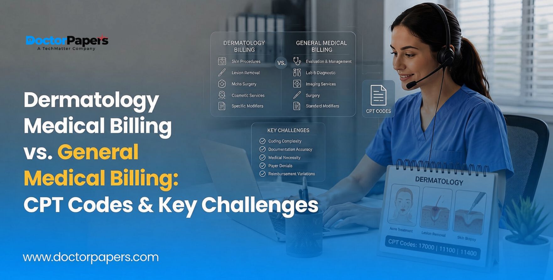 Dermatology Medical Billing vs. General Medical Billing CPT Codes & Key Challenges