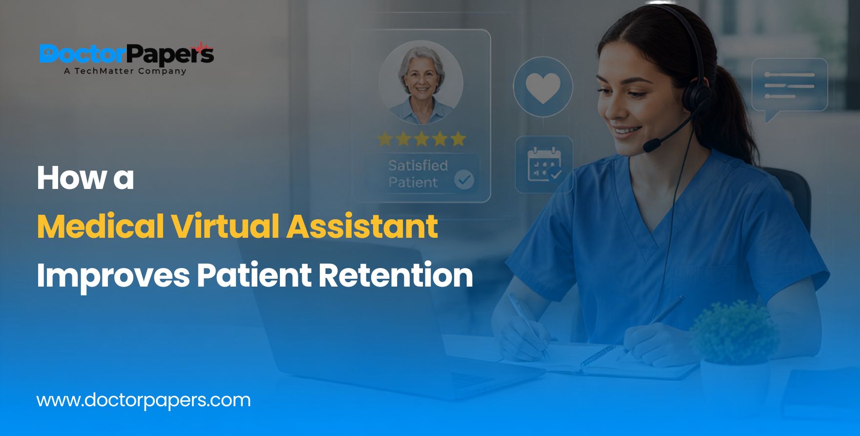 How a Medical Virtual Assistant Improves Patient Retention