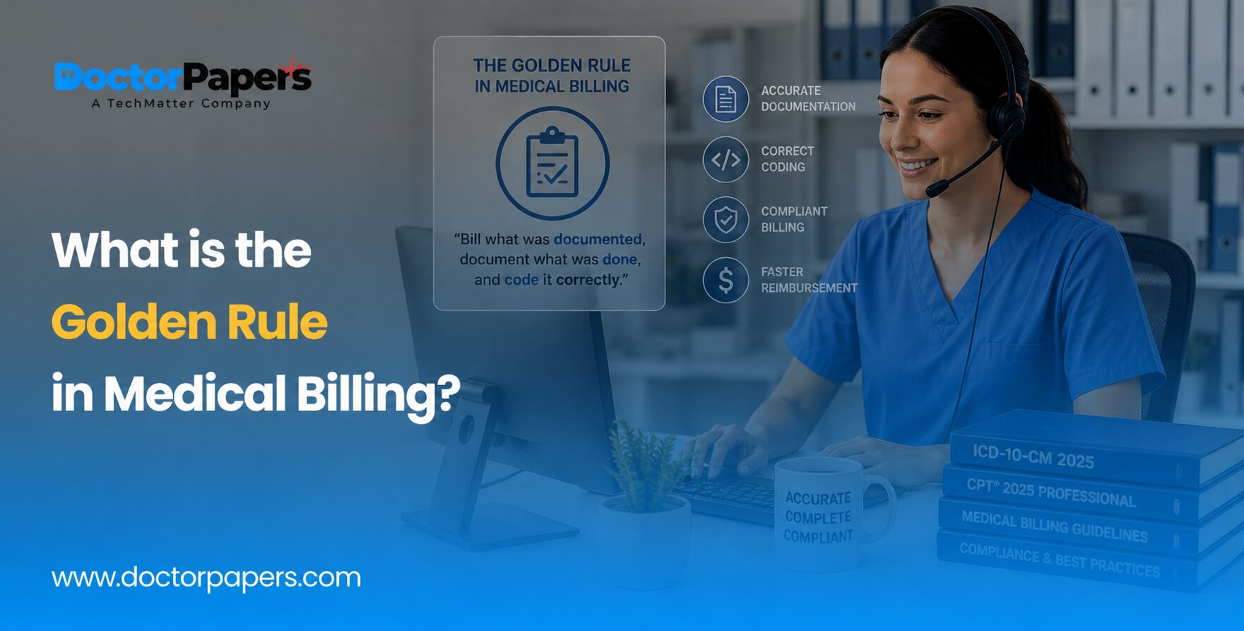What is the Golden Rule in Medical Billing