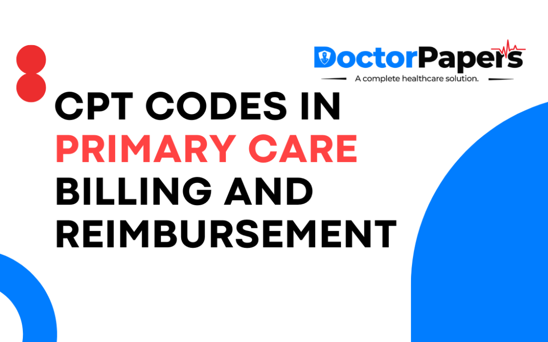 CPT Codes in Primary Care Billing and Reimbursement