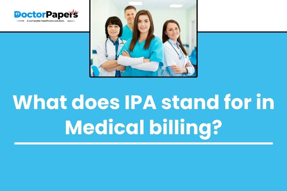 What does IPA stand for in Medical billing?